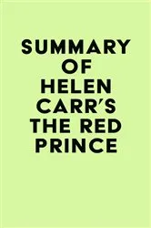 Book cover of Summary of Helen Carr's The Red Prince by IRB Media