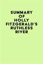 Book cover of Summary of Holly FitzGerald's Ruthless River by IRB Media