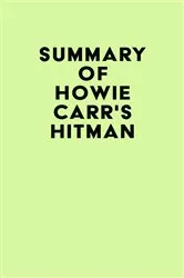 Book cover of Summary of Howie Carr's Hitman by IRB Media