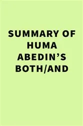 Book cover of Summary of Huma Abedin’s  Both/And by IRB Media