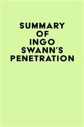 Book cover of Summary of Ingo Swann's Penetration by IRB Media