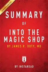Book cover of Summary of Into the Magic Shop by Summaries, Instaread,