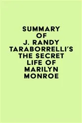 Book cover of Summary of J. Randy Taraborrelli's The Secret Life of Marilyn Monroe by Unknown