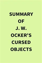 Book cover of Summary of J. W. Ocker's Cursed Objects by Unknown