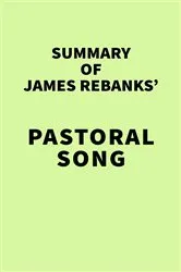 Book cover of Summary of James Rebanks' Pastoral Song by Unknown