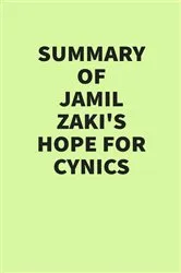 Book cover of Summary of Jamil Zaki’s Hope for Cynics by Unknown