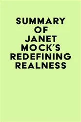 Book cover of Summary of Janet Mock's Redefining Realness by Unknown
