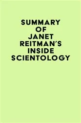 Book cover of Summary of Janet Reitman's Inside Scientology by IRB Media