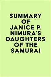 Book cover of Summary of Janice P. Nimura's Daughters of the Samurai by Unknown