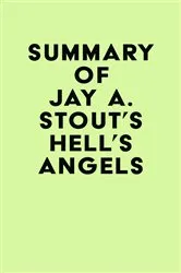 Book cover of Summary of Jay A. Stout's Hell's Angels by IRB Media