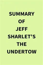 Book cover of Summary of Jeff Sharlet's The Undertow by IRB Media