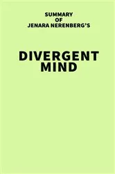 Book cover of Summary of Jenara Nerenberg's Divergent Mind by IRB Media