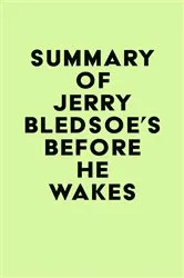 Book cover of Summary of Jerry Bledsoe's Before He Wakes by IRB Media