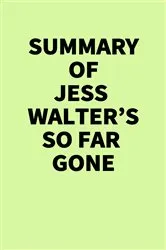Book cover of Summary of Jess Walter's So Far Gone by Unknown