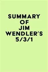 Book cover of Summary of Jim Wendler's 5/3/1 by IRB Media