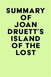 Book cover of Summary of Joan Druett's Island of the Lost by IRB Media