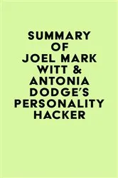 Book cover of Summary of Joel Mark Witt & Antonia Dodge's Personality Hacker by Unknown