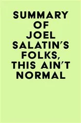 Book cover of Summary of Joel Salatin's Folks, This Ain't Normal by IRB Media