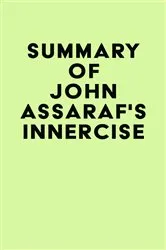 Book cover of Summary of John Assaraf's INNERCISE by IRB Media