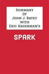 Book cover of Summary of John J. Ratey with Eric Hagerman's Spark by IRB Media