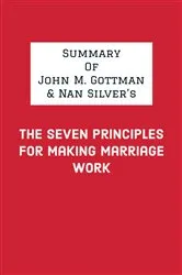 Book cover of Summary of John M. Gottman & Nan Silver's The Seven Principles for Making Marriage Work by IRB Media