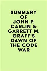 Book cover of Summary of John P. Carlin & Garrett M. Graff's Dawn of the Code War by Unknown