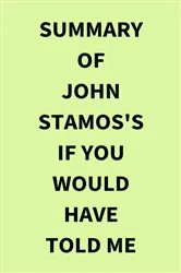 Book cover of Summary of John Stamos's If You Would Have Told Me by IRB Media