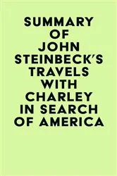 Book cover of Summary of John Steinbeck's Travels with Charley in Search of America by Unknown