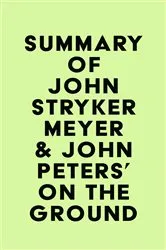 Book cover of Summary of John Stryker Meyer & John Peters' On The Ground by Unknown