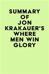 Book cover of Summary of Jon Krakauer's Where Men Win Glory by Unknown