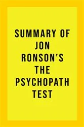 Book cover of Summary of Jon Ronson's The Psychopath Test by IRB Media