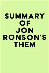 Book cover of Summary of Jon Ronson's Them by IRB Media