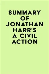 Book cover of Summary of Jonathan Harr's A Civil Action by IRB Media