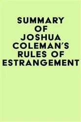 Book cover of Summary of Joshua Coleman's Rules of Estrangement by IRB Media