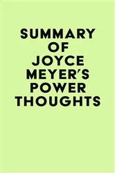 Book cover of Summary of Joyce Meyer's Power Thoughts by IRB Media