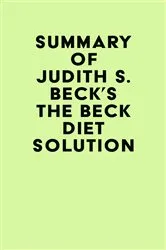 Book cover of Summary of Judith S. Beck's The Beck Diet Solution by IRB Media