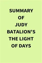 Book cover of Summary of Judy Batalion's The Light of Days by Unknown