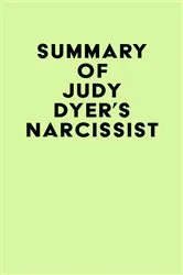 Book cover of Summary of Judy Dyer's Narcissist by IRB Media