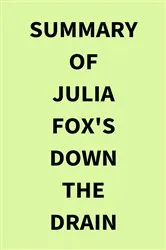 Book cover of Summary of Julia Fox's Down the Drain by IRB Media