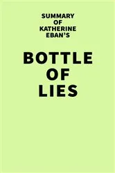 Book cover of Summary of Katherine Eban's Bottle of Lies by IRB Media