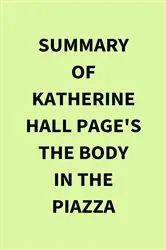 Book cover of Summary of Katherine Hall Page's The Body in the Piazza by N/A