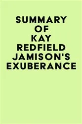 Book cover of Summary of Kay Redfield Jamison's Exuberance by Unknown