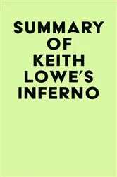Book cover of Summary of Keith Lowe's Inferno by IRB Media
