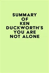 Book cover of Summary of Ken Duckworth's You Are Not Alone by IRB Media