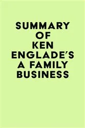 Book cover of Summary of Ken Englade's A Family Business by IRB Media