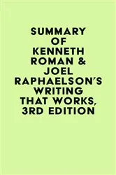 Book cover of Summary of Kenneth Roman & Joel Raphaelson's Writing That Works, 3rd Edition by IRB Media