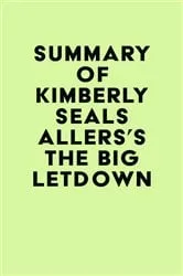 Book cover of Summary of Kimberly Seals Allers's The Big Letdown by Unknown