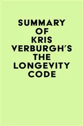 Book cover of Summary of Kris Verburgh's The Longevity Code by IRB Media