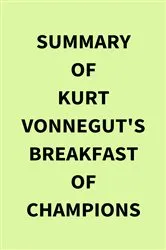 Book cover of Summary of Kurt Vonnegut's Breakfast of Champions by IRB Media