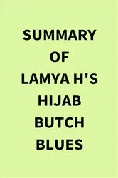 Book cover of Summary of Lamya H's Hijab Butch Blues by Unknown